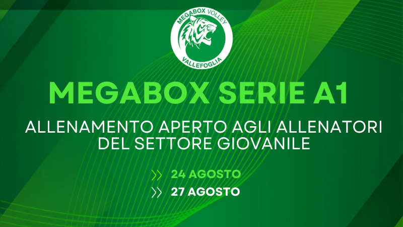 Megabox Serie A1 - Allenamento Aperto